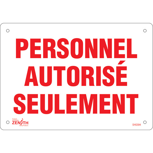 "Personnel autoris&eacute; seulement" Sign, 7" x 10", Plastic, French Chandler Sales