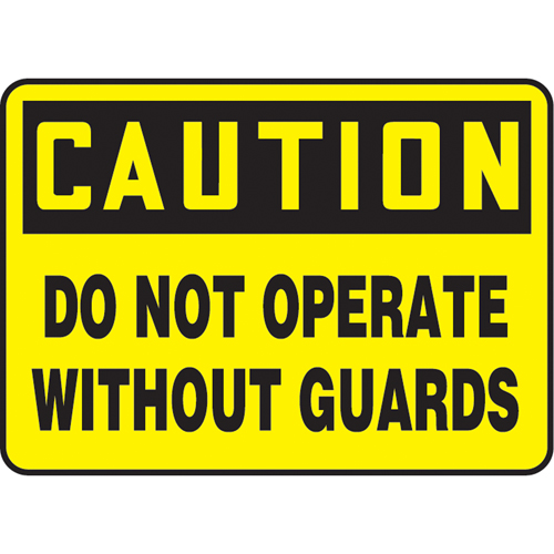 "Do Not Operate Without Guards" Sign, 7" x 10", Plastic, English Chandler Sales