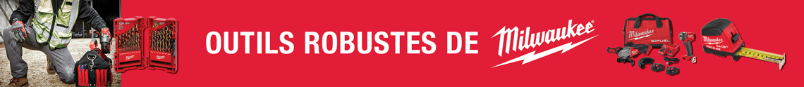 Outils robustes de Milwaukee