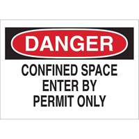 "DANGER Confined Space Enter By Permit Only" Sign, 10" x 14", Polystyrene, English Chandler Sales