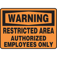"Restricted Area" Sign, 7" x 10", Vinyl, English Chandler Sales